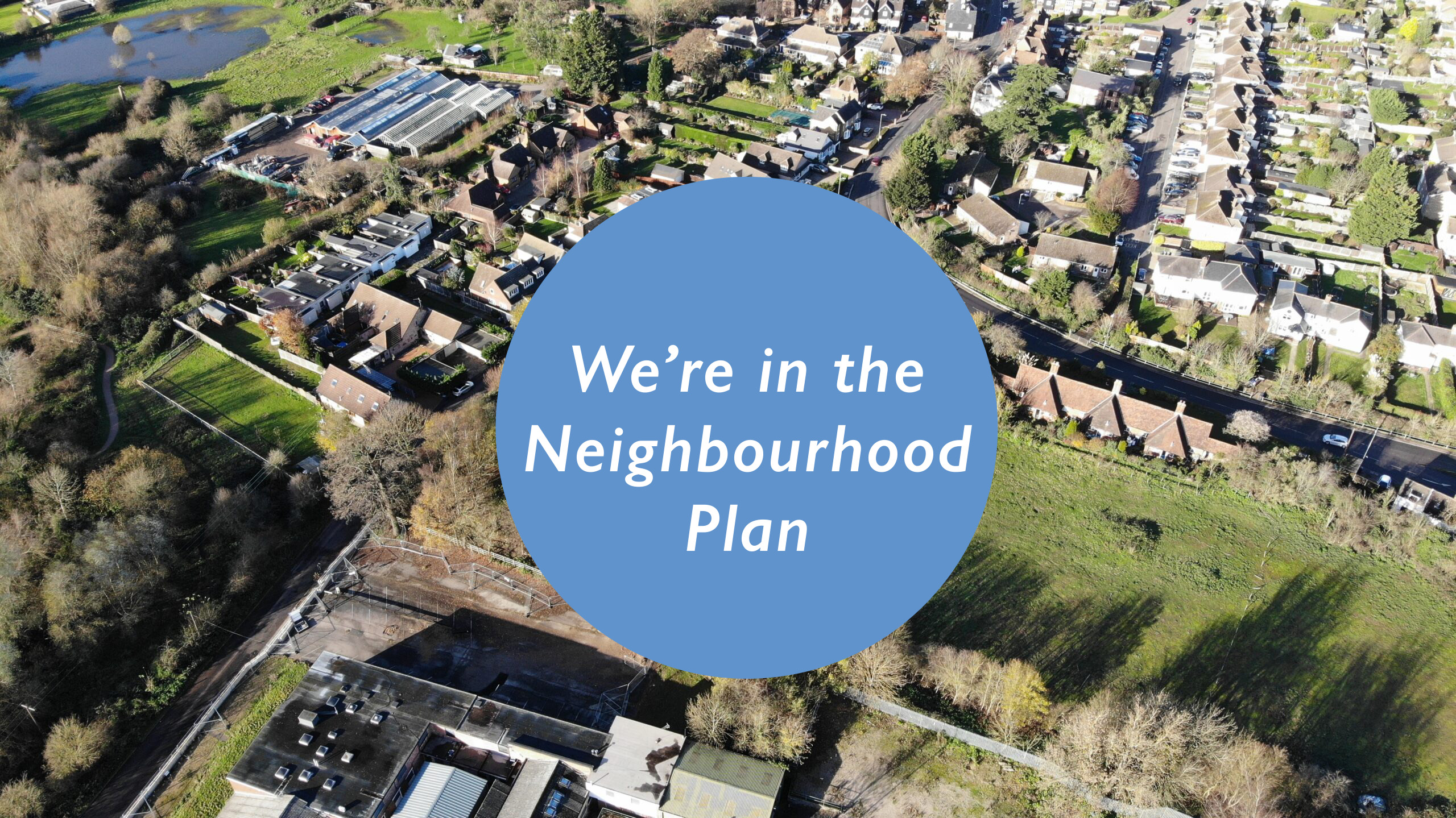 Neighbourhood Plan Adopted: Progressing Plans for a Thoughtfully Designed Netherfield Lane Development